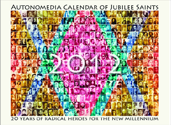 2012 Autonomedia Calendar of Jubilee Saints